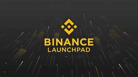Binance Launchpad Nedir?